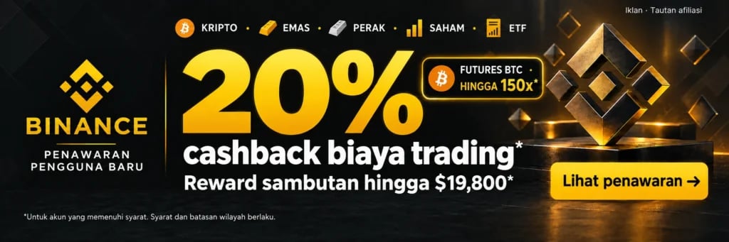 Binance. KRIPTO · EMAS · PERAK · SAHAM · ETF. 20% cashback biaya trading*. Reward sambutan hingga $19,800*. FUTURES BTC · HINGGA 150x*. *Untuk akun yang memenuhi syarat. Syarat dan batasan wilayah berlaku.
