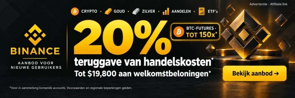 Binance. CRYPTO · GOUD · ZILVER · AANDELEN · ETF’s. 20% teruggave van handelskosten*. Tot $19,800 aan welkomstbeloningen*. BTC-FUTURES · TOT 150x*. *Voor in aanmerking komende accounts. Voorwaarden en regionale beperkingen gelden.